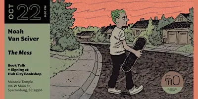 Noah Van Sciver: The Mess - Author Reading & Signing