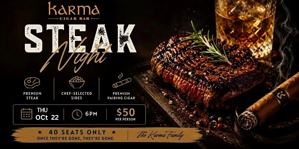 Steak Night at Karma Cigar Bar —October 22