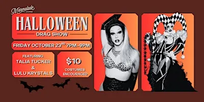 Halloween Drag Show with Talia Tucker and Lulu Krystals