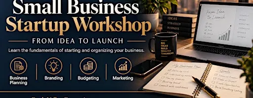 Small Business Startup Workshop: From Idea to Launch