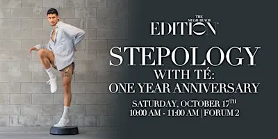 Stepology with Té: One Year Anniversary