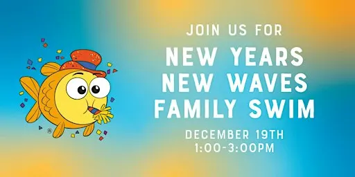 New Years New Waves Family Swim