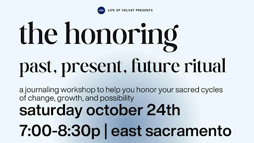 The Honoring: Past, Present, Future Self Ritual