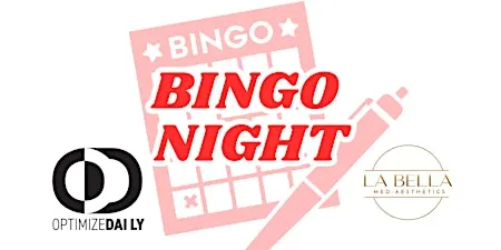 Bingo Night - Optimize Daily X La Bella Med Aesthetics