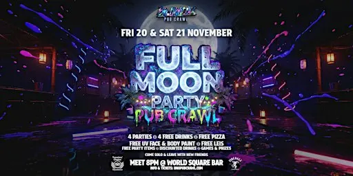 Big Night Out Pub Crawl | FULL MOON PARTY | Saturday 21 November | Sydney