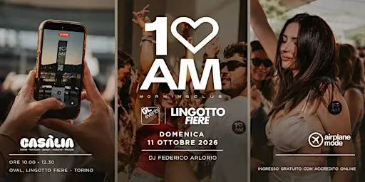 10AM MORNING CLUB X CASÀLIA LINGOTTO FIERE