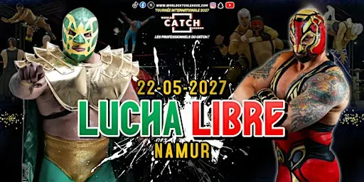 World Catch League - LUCHA LIBRE - NAMUR