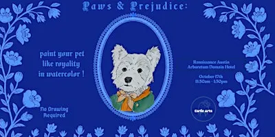 Paws & Prejudice: Paint Your Pet Like Royalty (Watercolor)