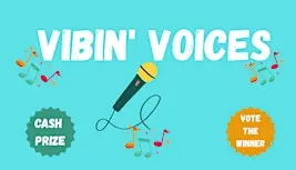 Vibin Voices Open Mic- Music, Comedy, Poetry+ More!