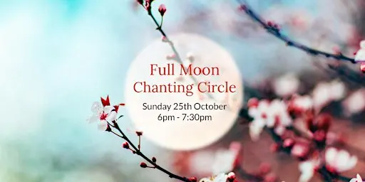 Spring Full Moon Chanting Circle