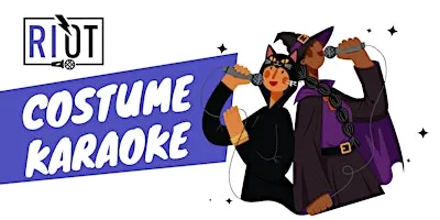 RIOT Costume Karaoke Fundraiser
