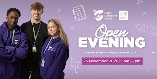 Sefton Sixth Form College Open Evening