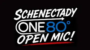 Schenectady One80° Open Mic! (Limited Seating)
