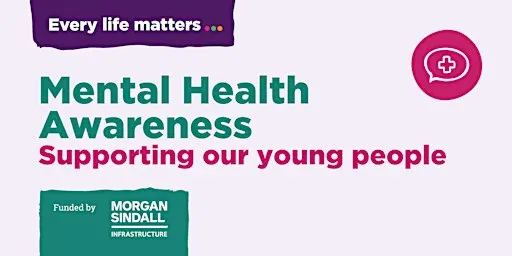 Mental Health Awareness - Supporting our young people (F2F Barrow)