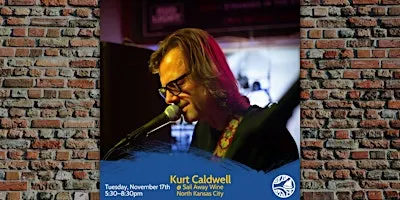 Kurt Caldwell: Live Music Tuesdays at Sail Away Wine