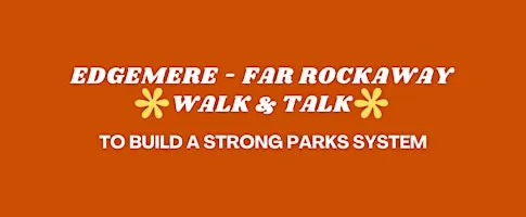 Edgemere - Far Rockaway Walk & Talk to Build a Strong Parks System