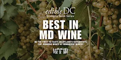 AWARD WINNING MARYLAND WINE-Governor's Cup Winners Celebration