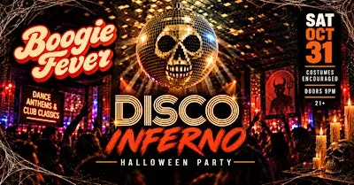 DISCO INFERNO | HALLOWEEN AT BOOGIE FEVER