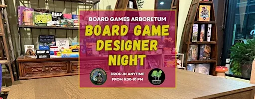 Board Game Designer Night @ Board Games Arboretum in West End Toronto
