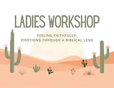 Feeling Faithfully: Emotions Through A Biblical Lens
