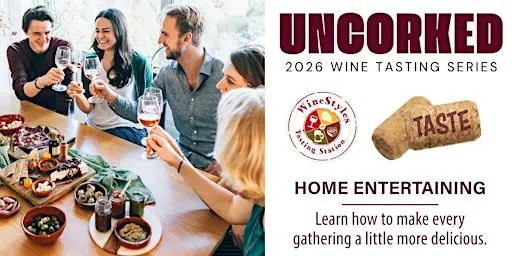 Uncorked Wine Education - Home Entertaining