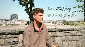 Tim McNary - Back in My Body Tour