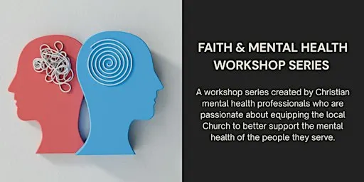 Faith & Mental Health Workshop Series