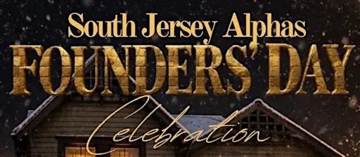 2026 South Jersey Alphas Founders Day Celebration