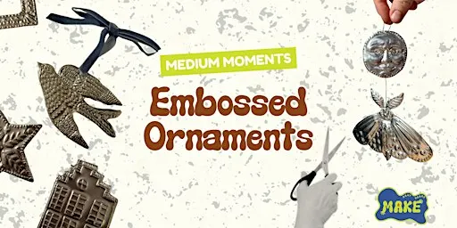 Medium Moments: Embossed Ornaments
