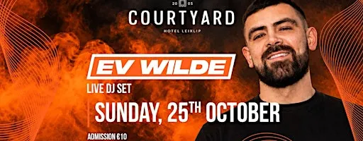 EV WILDE Live at the Court Yard Hotel - Sunday 25th of October 2026