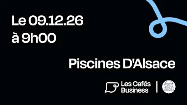 Les Cafés Business - Piscines D'Alsace Mommenheim