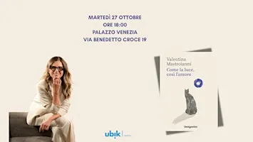 Valentina Mastroianni presenta "Come la luce, così l'amore"