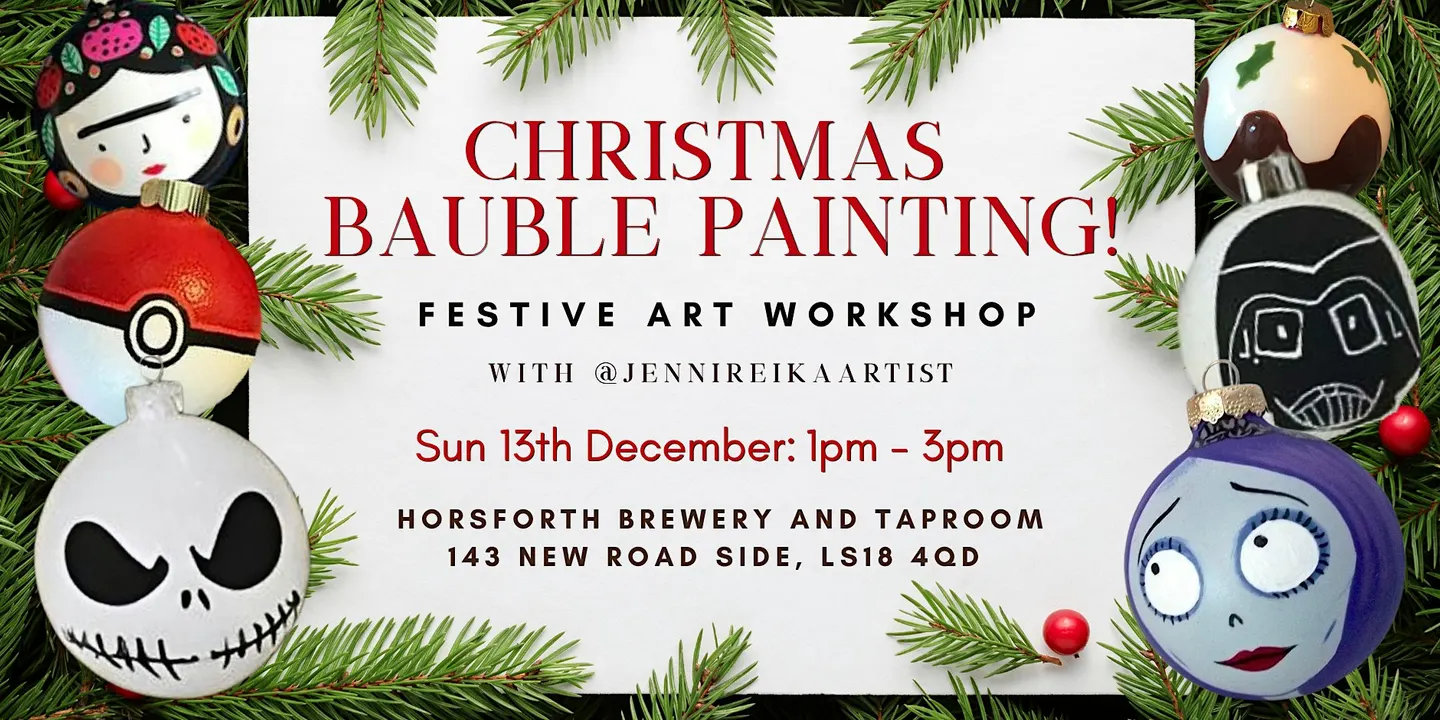 Christmas Bauble Painting - Festive Workshop @ Horsforth Brewery