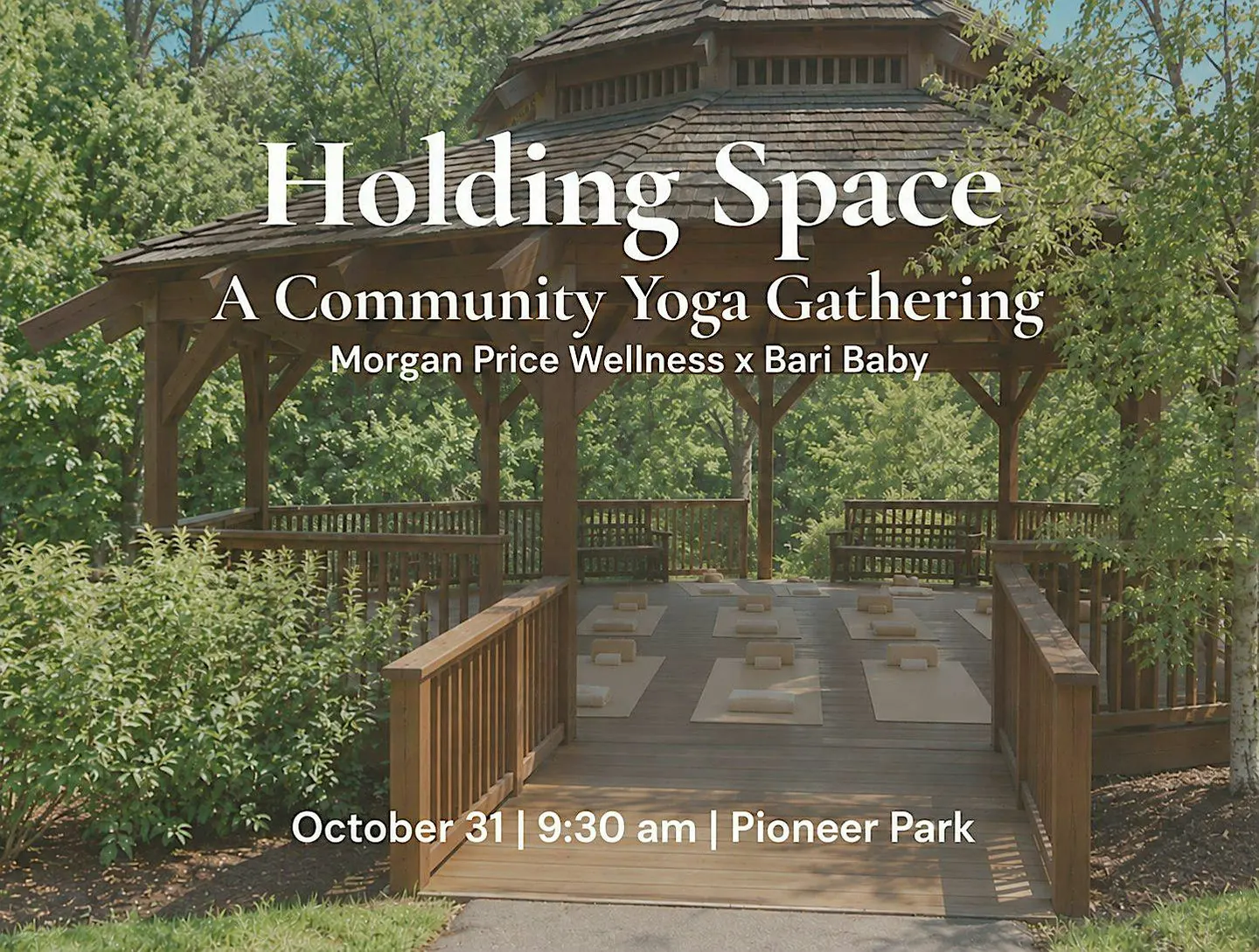 Holding Space: Community Yoga Gathering