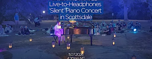 MindTravel November Live-to-Headphones Silent Piano Concert in Scottsdale