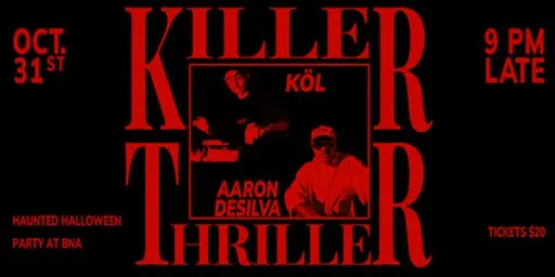 KILLER THRILLER - HAUNTED HALLOWEEN PARTY AT BNA