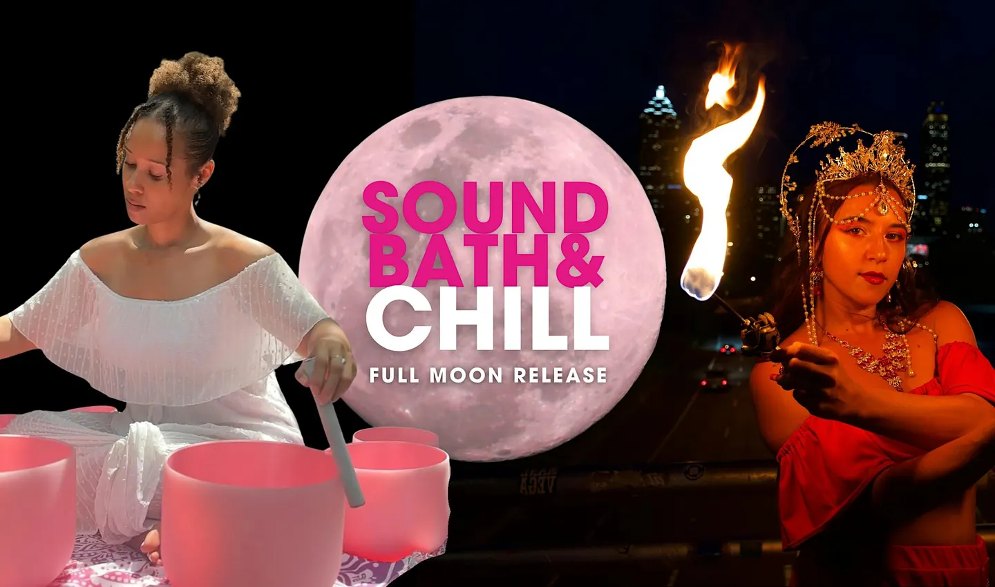 Sound Bath and Chill: Full Moon Release