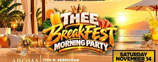 Thee BreakFEST Morning Party