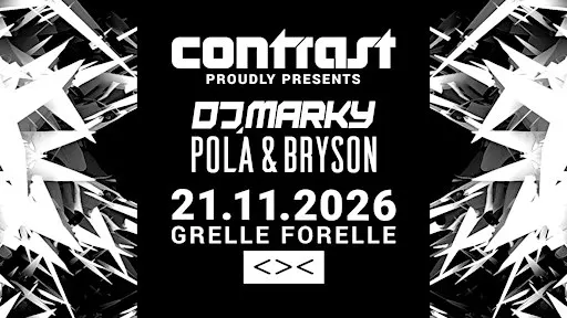 CONTRAST pres. DJ MARKY + POLA & BRYSON