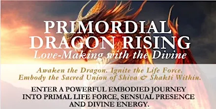 PRIMORDIAL DRAGON RISING - Love-Making with the Divine