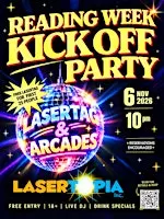 Reading Week Kick-Off Party @ Lasertopia
