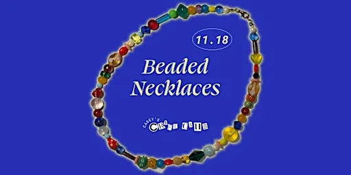 Casey's Craft Club: Beaded Necklaces