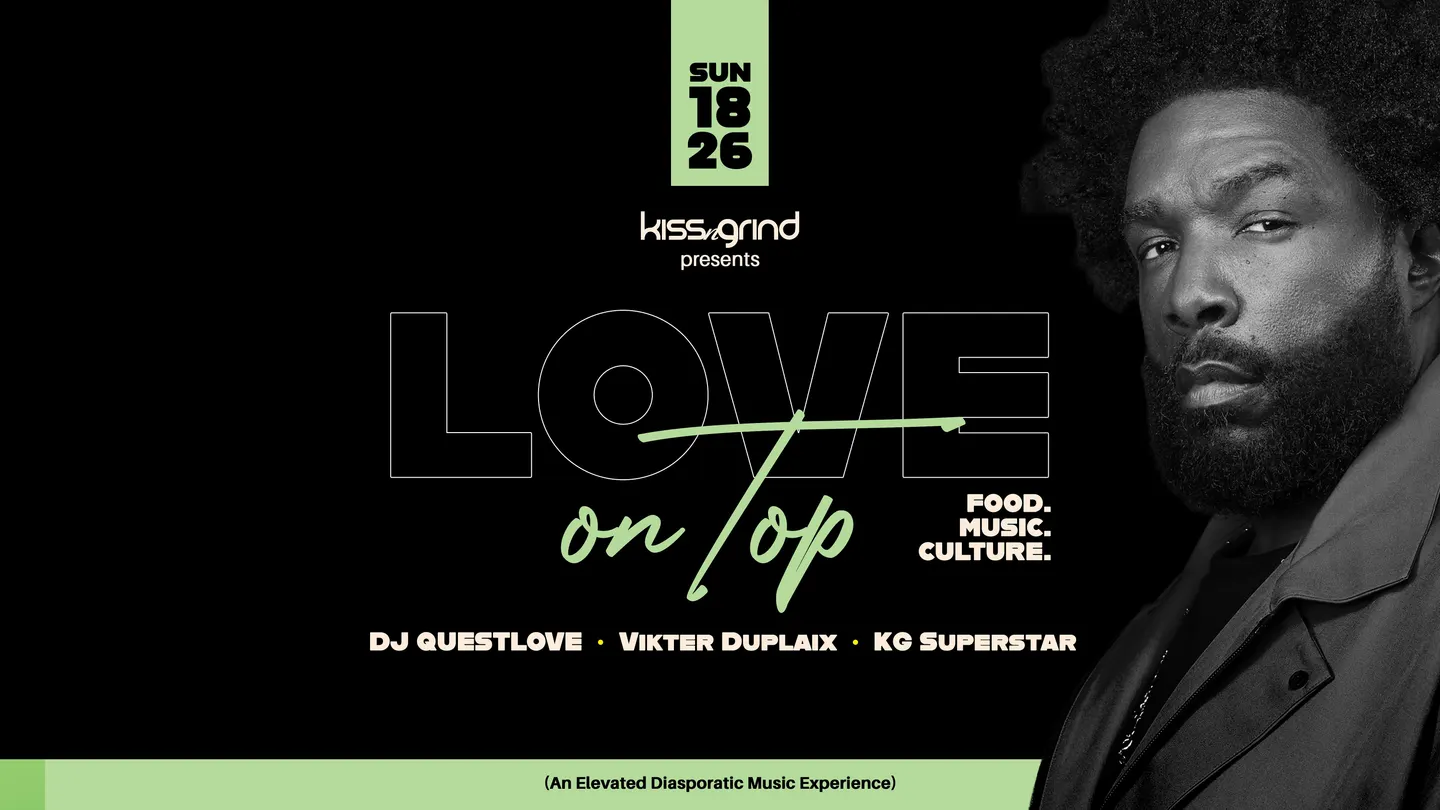Kiss-n-Grind presents Love On Top feat. DJ QUESTLOVE