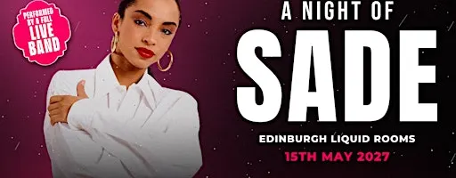 A Night Of Sade in Edinburgh!