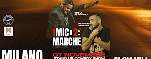 Stand up comedy |1 MIC X 2: MARCHE | Nicola De Giorgio e Giovanni Spadoni