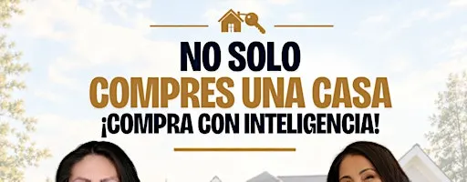 No Solo Compres Casa Compra Más Inteligente!