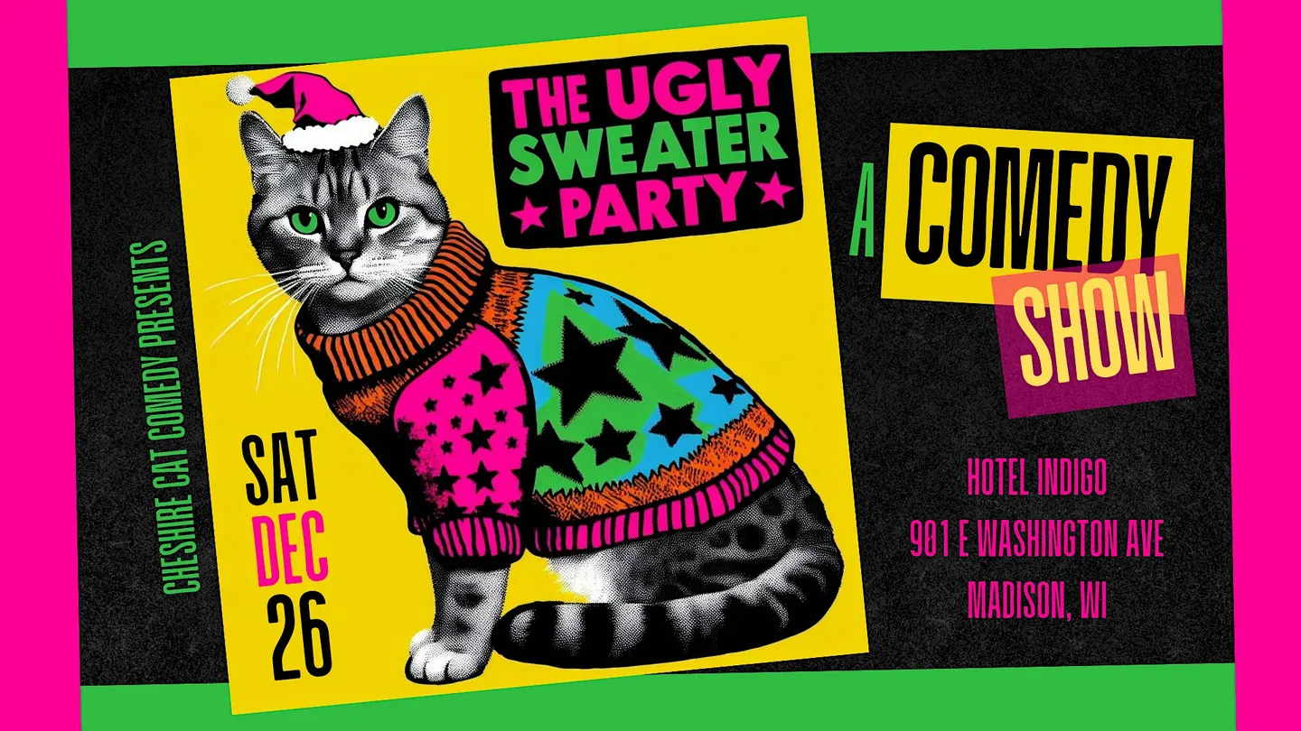 The Ugly Sweater Party: A Comedy Show