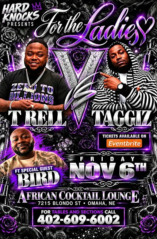 For The Ladies T Rell & Taggiz