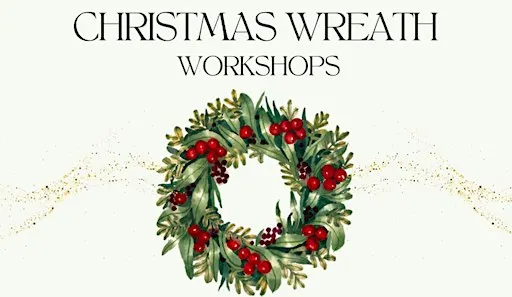 Christmas Wreath Making Workshops