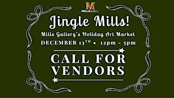 Jingle Mills! • CALL FOR VENDORS